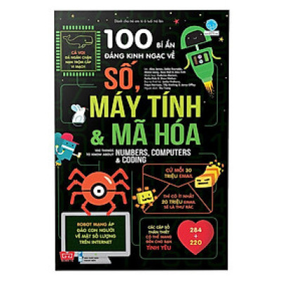 Sách - 100 Bí Ẩn Đáng Kinh Ngạc Về Số, Máy Tính Và Mã Hóa - Đinh Tị Books