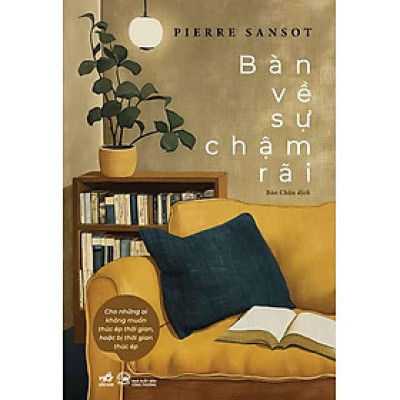 Bàn Về Sự Chậm Rãi