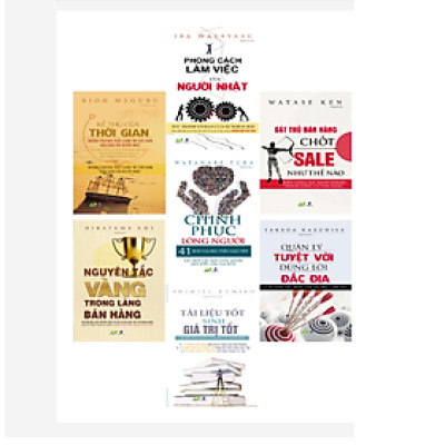 COMBO TÀI LIỆU TỐT SINH GIÁ TRỊ TỐT + SÁT THỦ BÁN HÀNG CHỐT SALE NHƯ THẾ NÀO + QUẢN LÝ TUYỆT VỜI DÙNG LỜI ĐẮC ĐỊA + CHINH PHỤC LÒNG NGƯỜI + NGUYÊN TẮC VÀNG TRONG LÀNG BÁN HÀNG + KẺ THÙ CỦA THỜI GIAN + PHONG CÁCH LÀM VIỆC CỦA NGƯỜI NHẬT (BỘ 7 CUỐN)