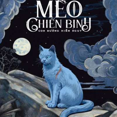 Mèo Chiến Binh - Con Đường Hiểm Nguy
