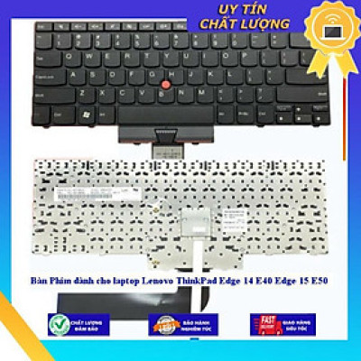 Bàn Phím dùng cho laptop Lenovo ThinkPad Edge 14 E40 Edge 15 E50 - THƯỜNG - Hàng Nhập Khẩu New Seal