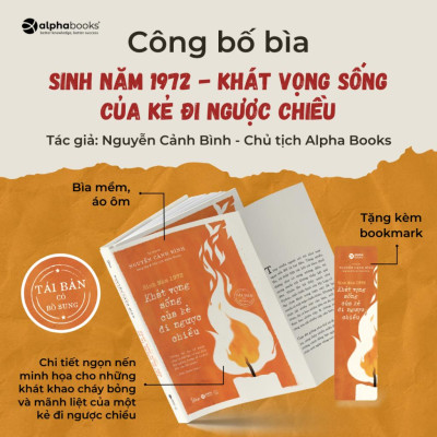 Tự Truyện Nguyễn Cảnh Bình: Sinh Năm 1972 (Chủ tịch HĐQT, người sáng lập Công ty Cổ phần Sách Alpha...)