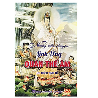 Sách - Những Mẫu Chuyện Linh Ứng Quán Thế Âm - Chính Thông Book