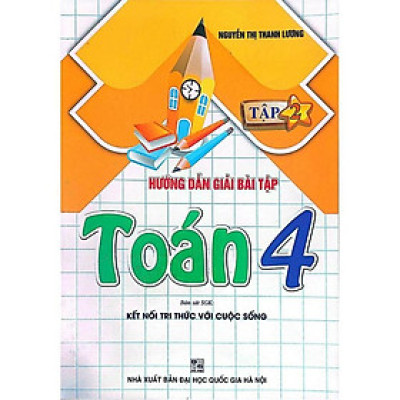 Hướng Dẫn Giải Bài Tập Toán Lớp 4 Tập 2 (Bám Sát SGK Kết Nối Tri Thức Với Cuộc Sống) HA