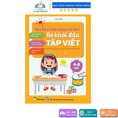 Bé Khởi Đầu Tập Viết - Tập Tô, Viết Nét Cơ Bản, Chữ Cái, Chữ Ghép, Chữ Số - Tâm Thế Và Hành Trang Vào Lớp 1