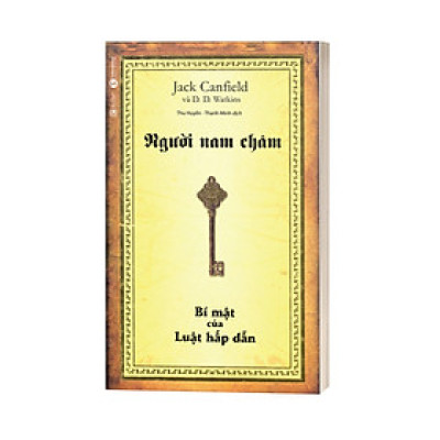 Người Nam Châm - Bí Mật Của Luật Hấp Dẫn (Tái Bản 2022)