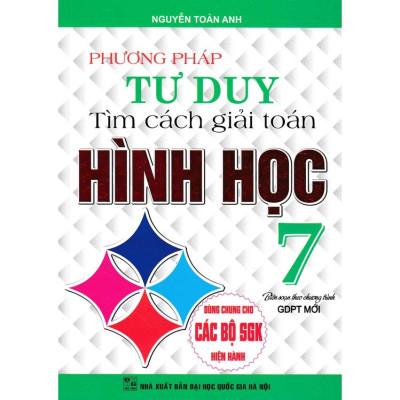 Sách - Combo Phương Pháp Tư Duy Tìm Cách Giải Toán Lớp 7 (Đại số + Hình Học) - Dùng Chung Cho Các Bộ SGK Hiện Hành