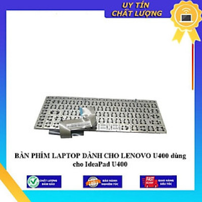 BÀN PHÍM LAPTOP dùng cho LENOVO U400 dùng cho IdeaPad U400 - Hàng Nhập Khẩu New Seal