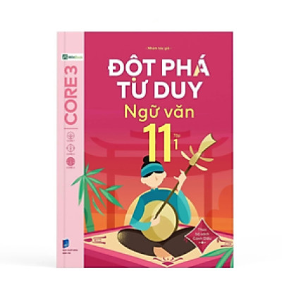 Đột Phá Tư Duy Ngữ Văn 11 Tập 1 (Theo Bộ Sách Cánh Diều) - Nhiều tác giả - NXB Dân Trí - WinBooks