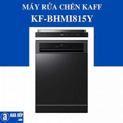 MÁY RỬA CHÉN KAFF KF-BHMI815Y - Hàng Chính Hãng