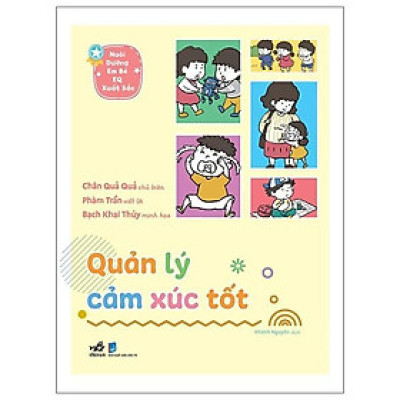Nuôi Dưỡng Em Bé EQ Xuất Sắc - Quản Lý Cảm Xúc Tốt - Bản Quyền
