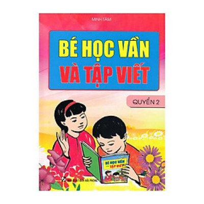 Sách - Bé Học Vần Và Tập Viết - Quyển 2 - Hồng Ân