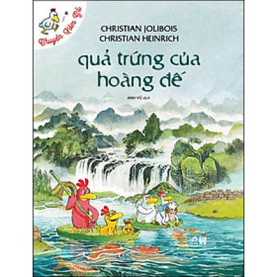 Chuyện Xóm Gà – Quả Trứng Của Hoàng Đế