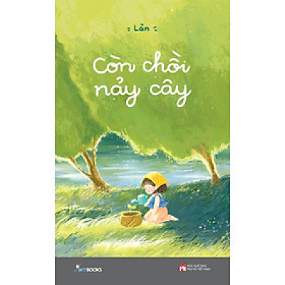 Còn Chồi Nảy Cây - AZ