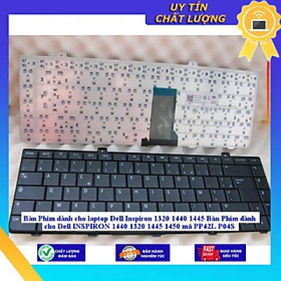 Bàn Phím dùng cho laptop Dell Inspiron 1320 1440 1445 Bàn Phím dùng cho Dell INSPIRON 1440 1320 1445 1450 mã PP42L P04S - Hàng Nhập Khẩu New Seal