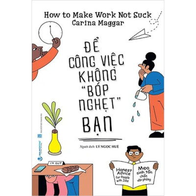 Để Công Việc Không Bóp Nghẹt Bạn