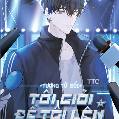 Tôi Giỏi Để Tôi Lên - Tập 2 - Tặng Kèm Bookmark Bế Hai Mặt Bồi Cứng