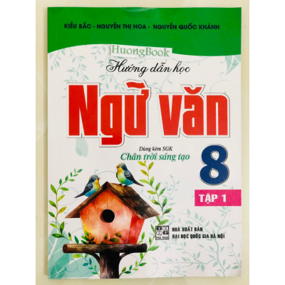 Sách - hướng dẫn học ngữ văn 8 - tập 1( dùng kèm sách giáo khoa chân trời sáng tạo) - HA