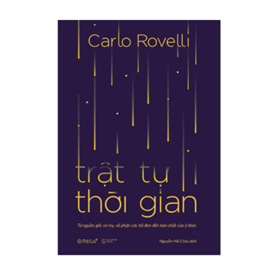 Combo Sách : Vũ Trụ Từ Hư Không - Tại Sao Tồn Tại Một Cái Gì Đó Thay Vì Không Có Gì? + Trật Tự Thời Gian - Từ Nguồn Gốc Vũ Trụ, Số Phận Các Hố Đen Đến Bản Chất Của Ý Thức