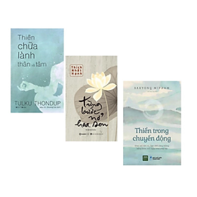Combo 3Q: Thiền Chữa Lành Thân Và Tâm + Từng Bước Nở Hoa Sen + Thiền Trong Chuyển Động (Tặng Kèm Bookmark)