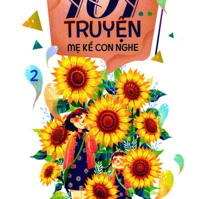 101 Truyện Mẹ Kể Con Nghe - Quyển 2