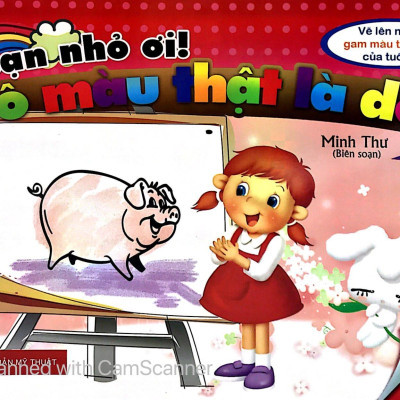 Bộ Sách Bạn Nhỏ Ơi Tô Màu Thật Là Dễ: Vẽ Lên Những Gam Màu Tươi Sáng Của Trẻ Thơ (Bộ 9 Cuốn)