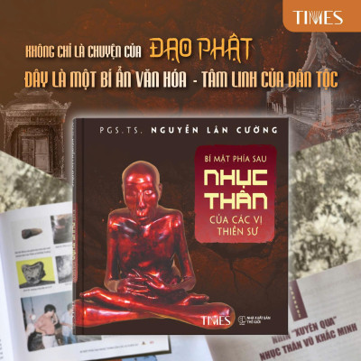  Sách Bí Mật Phía Sau Nhục Thân Của Các Vị Thiền Sư - Tác Giả Phó Giáo Sư, Tiến Sĩ Nguyễn Lân Cường