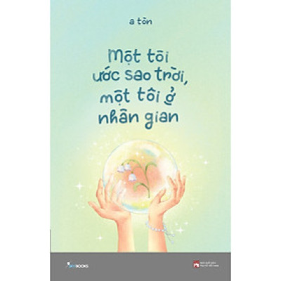 Một Tôi Ước Sao Trời, Một Tôi Ở Nhân Gian (AZ)