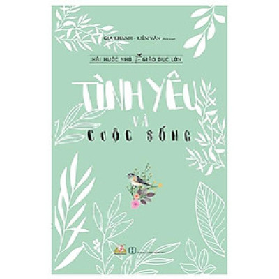 Tình Yêu Và Cuộc Sống-Hài Hước Nhỏ, Giáo Dục Lớn