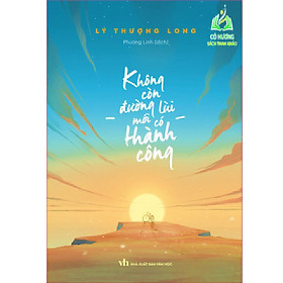 Sách- Không Còn Đường Lùi Mới Có Thành Công