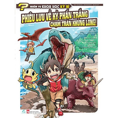 Nhiệm vụ khoa học kỳ bí tập 3: Phiêu lưu về kỷ Phấn Trắng – Chạm trán khủng long