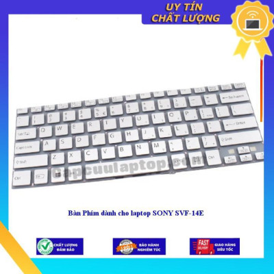 Bàn Phím dùng cho laptop SONY SVF-14E - - Hàng Nhập Khẩu New Seal