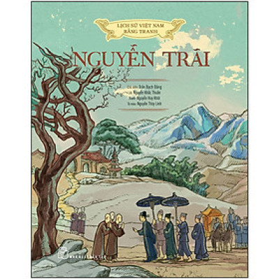Lịch sử Việt Nam bằng tranh: Nguyễn Trãi (Bản màu) _BOOKCITY