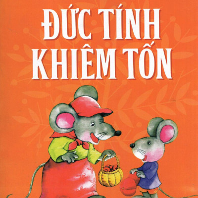 Truyện Kể Về Đức Tính Khiêm Tốn (Tái Bản)