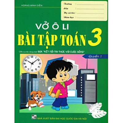 Sách - vở ô li bài tập toán 3 - quyển 1 ( Kết nối chi thức với cuộc sống )