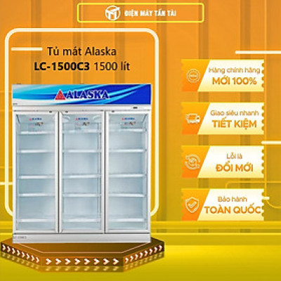 Tủ mát Alaska LC-1500C3 1600 lít 3 cánh - hàng chính hãng - chỉ giao HCM