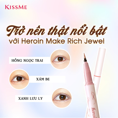 Bút Kẻ Mắt Kim Tuyến Ngọc Trai Kissme Heroine Rich Jewel (03 Màu)