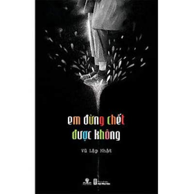 Sách Em Đừng Chết Được Không