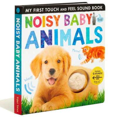 Sách ngoại văn: My First Touch And Feel Sound Book - Noisy Baby Animals