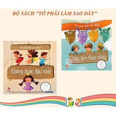 TỚ PHẢI LÀM SAO ĐÂY? (2 tập)