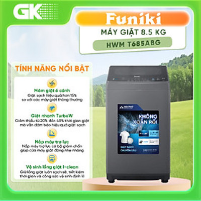 Máy Giặt Cửa Trên Funiki HWM T685ABG 8.5KG Thái Lan - Hàng Chính Hãng (Chỉ giao HCM)