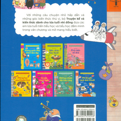 Truyện Kể Và Kiến Thức Dành Cho Lứa Tuổi Nhi Đồng: Khám Phá - Phi Thuyền Hành Tinh Chuối (10 câu chuyện hấp dẫn; 10 góc kiến thức lí thú; Đọc truyện hay nhớ ngay kiến thức!)