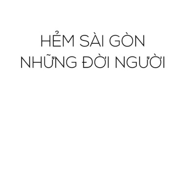 Lê La Cà Phê, Ngõ Hẻm Sài Gòn