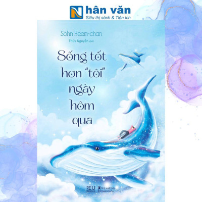 Sống Tốt Hơn “Tôi” Ngày Hôm Qua