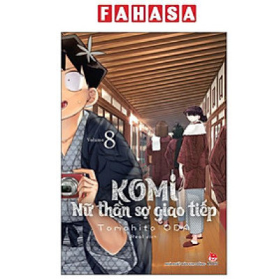 Sách - Komi - Nữ Thần Sợ Giao Tiếp - Tập 8 (Tái Bản 2025)