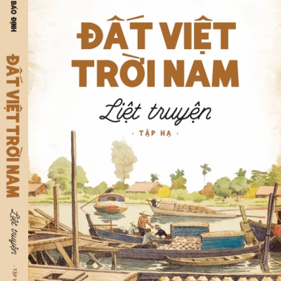 Bộ sách Đất Việt Trời Nam liệt truyện (Bộ 3 cuốn) - Trần Bảo Định - NXB