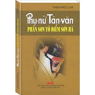 Sách - Phụ Nữ Tân Văn - Phấn Son Tô Điểm Sơn Hà - Thời Đại