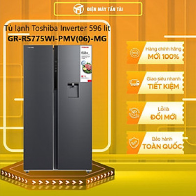 Tủ lạnh Toshiba GR-RS775WI-PMV(06)-MG Inverter 596 lít - Hàng chính hãng ( chỉ giao HCM )