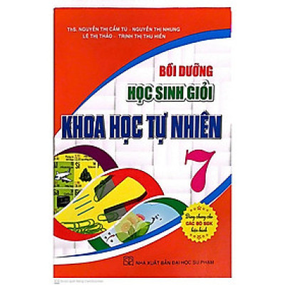 Bồi Dưỡng Học Sinh Giỏi Khoa Học Tự Nhiên 7 (Dùng Chung Cho Các Bộ SGK Hiện Hành) (HA-MK)
