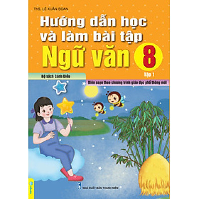 Sách - Hướng Dẫn Học Và Làm Bài Tập Ngữ Văn 8 - Biên soạn theo CT GDPT mới - Cánh Diều - ndbooks